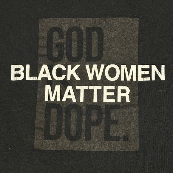 God is Dope “Black Women Matter” T-Shirt - Picture 2 of 5
